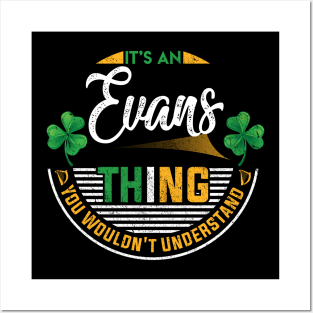 It's An Evans Thing You Wouldn't Understand Posters and Art